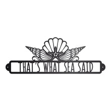 Load image into Gallery viewer, That's What Sea Said Wall Art