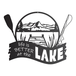 "Life is Better at the Lake" Sign