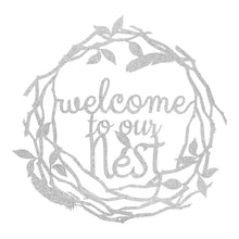 Load image into Gallery viewer, Welcome to our Nest Sign

